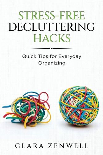 Cover image for Stress-Free Decluttering Hacks