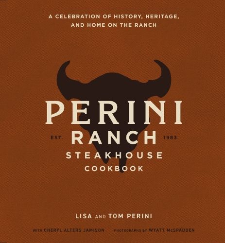 Cover image for The Perini Ranch Steakhouse Cookbook