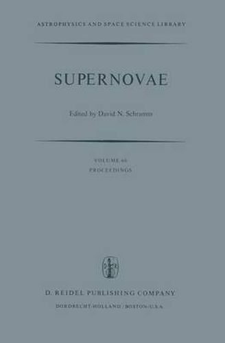 Cover image for Supernovae: The Proceedings of a Special IAU Session on Supernovae Held on September 1, 1976 in Grenoble, France