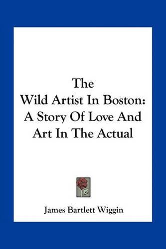 Cover image for The Wild Artist In Boston