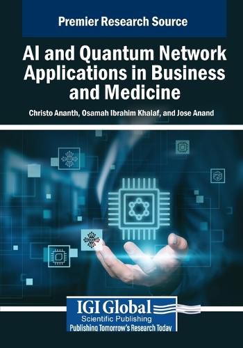 Cover image for AI and Quantum Network Applications in Business and Medicine