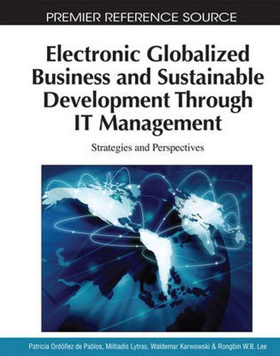 Cover image for Electronic Globalized Business and Sustainable Development Through IT Management: Strategies and Perspectives