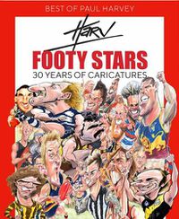 Cover image for Best of Paul Harvey Footy Stars: 30 Years of Caricatures