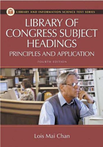 Cover image for Library of Congress Subject Headings: Principles and Application, 4th Edition