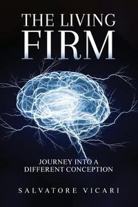 Cover image for The Living Firm A Journey into a Different Conception