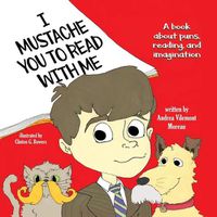 Cover image for I Mustache You to Read with Me