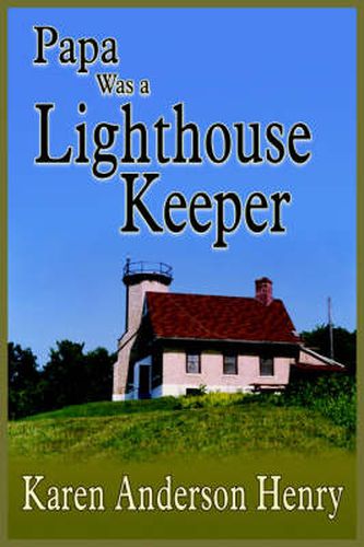 Cover image for Papa Was a Lighthouse Keeper