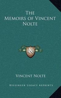 Cover image for The Memoirs of Vincent Nolte