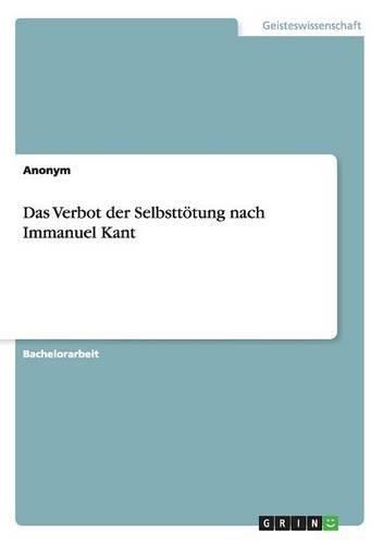 Cover image for Das Verbot der Selbsttoetung nach Immanuel Kant