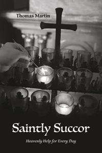 Cover image for Saintly Succor