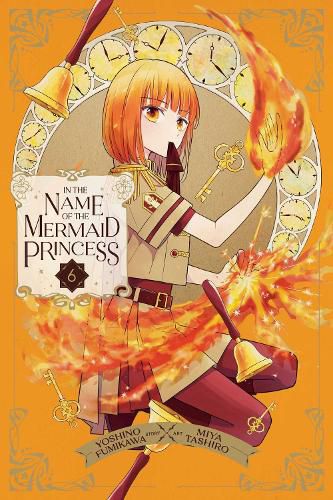 Cover image for In the Name of the Mermaid Princess, Vol. 6: Volume 6