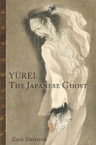 Cover image for Yurei: The Japanese Ghost: The Japanese Ghost