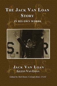 Cover image for The Jack Van Loan Story