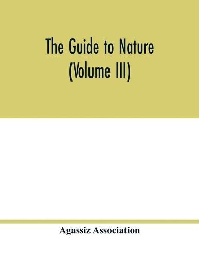 Cover image for The Guide to nature (Volume III)