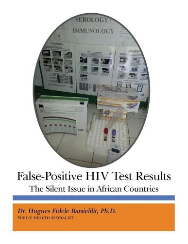 Cover image for False-Positive HIV Test Results: The Silent Issue in African Countries