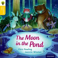 Cover image for Oxford Reading Tree Traditional Tales: Level 5: The Moon in the Pond