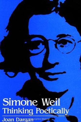 Simone Weil: Thinking Poetically