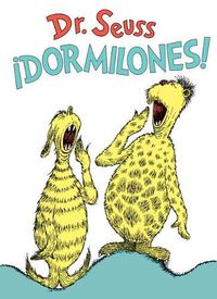 Cover image for !Dormilones! (Dr. Seuss's Sleep Book Spanish Edition)