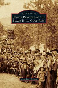 Cover image for Jewish Pioneers of the Black Hills Gold Rush