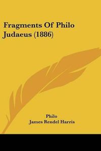 Cover image for Fragments of Philo Judaeus (1886)