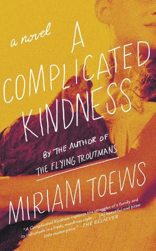 Cover image for A Complicated Kindness: A Novel