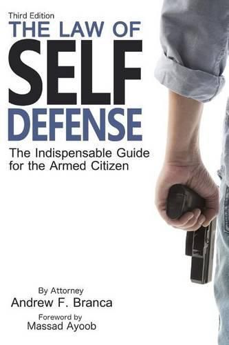 Cover image for The Law of Self Defense, 3rd Edition