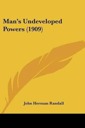 Man's Undeveloped Powers (1909)