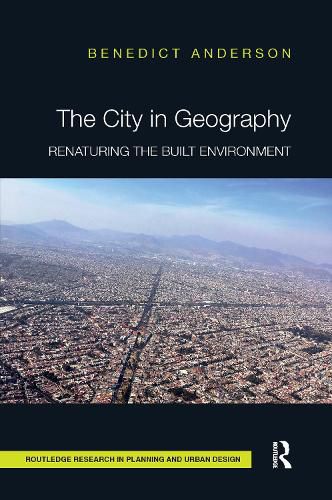 Cover image for The City in Geography: Renaturing the Built Environment