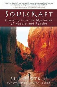 Cover image for Soulcraft: Crossing Into the Mysteries of Nature and Psyche