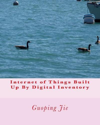 Cover image for Internet of Things Built Up By Digital Inventory