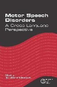 Cover image for Motor Speech Disorders: A Cross-Language Perspective