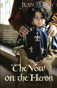 Cover image for The Vow on the Heron: (Plantagenet Saga)