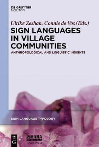 Cover image for Sign Languages in Village Communities: Anthropological and Linguistic Insights