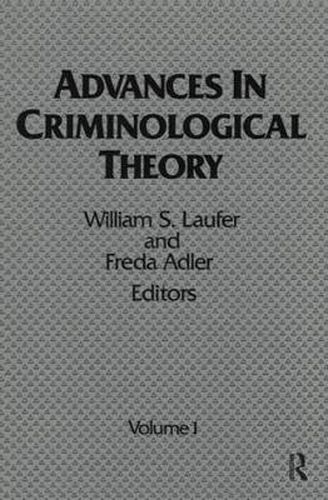 Cover image for Advances in Criminological Theory: Volume 1