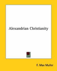 Cover image for Alexandrian Christianity