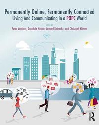 Cover image for Permanently Online, Permanently Connected: Living and Communicating in a POPC World