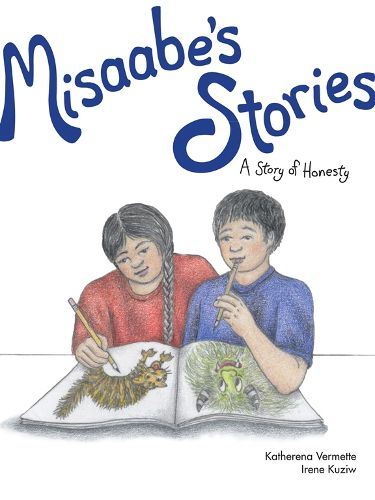 Misaabe's Stories: A Story of Honesty Volume 5