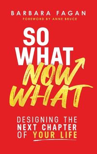 Cover image for So What, Now What