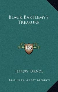 Cover image for Black Bartlemy's Treasure