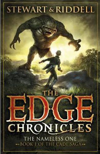 The Edge Chronicles 11: The Nameless One: First Book of Cade