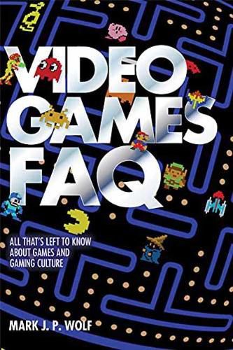 Cover image for Video Games FAQ: All That's Left to Know About Games and Gaming Culture