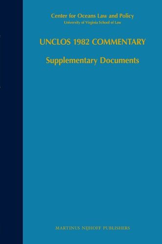 Cover image for UNCLOS 1982 Commentary: Supplementary Documents