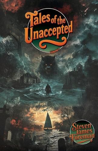 Cover image for Tales of The Unaccepted -Volume 1