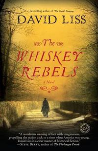 Cover image for The Whiskey Rebels: A Novel