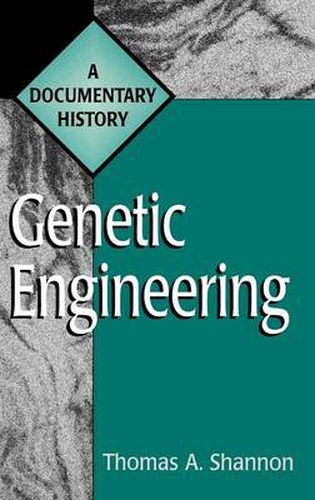 Cover image for Genetic Engineering: A Documentary History