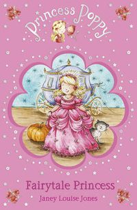 Cover image for Princess Poppy: Fairytale Princess