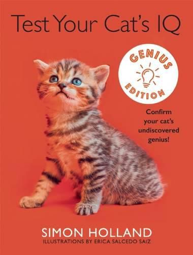 Cover image for Test Your Cat's IQ Genius: Confirm Your Cat's Undiscovered Genius!