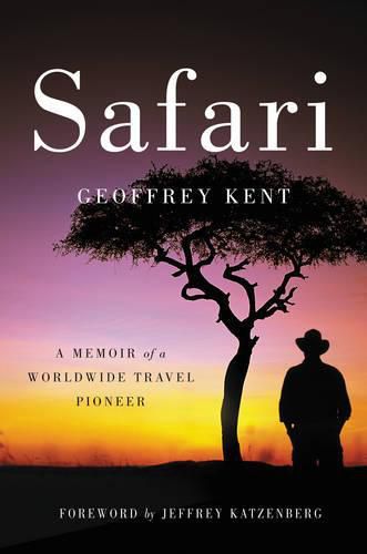 Cover image for Safari: A Memoir of a Worldwide Travel Pioneer