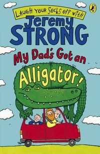 Cover image for My Dad's Got an Alligator!