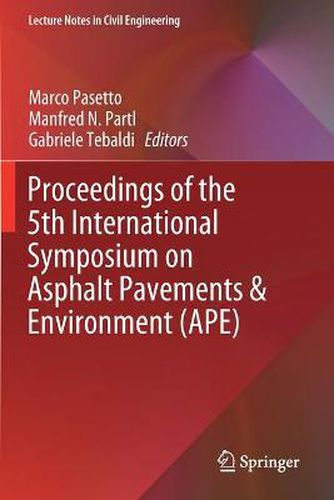 Cover image for Proceedings of the 5th International Symposium on Asphalt Pavements & Environment (APE)